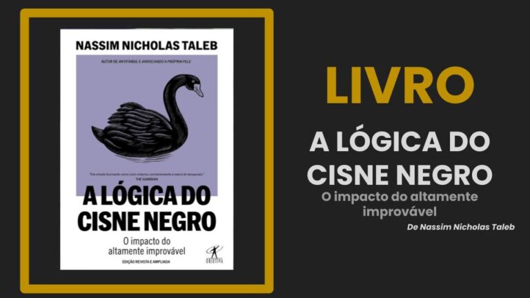 Leia mais sobre o artigo A Lógica do Cisne Negro